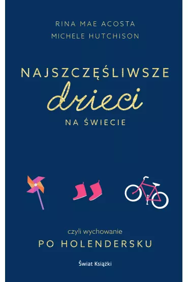 eBook Najszcz�liwsze dzieci na �wiecie mobi epub - Rina Mae Acosta, Michele Hutchison