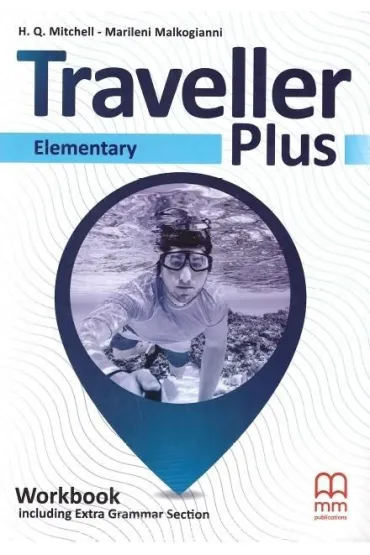Traveller Plus. Workbook including Extra Grammar Section. Elementary - H. Q. Mitchell, Marileni Malkogianni