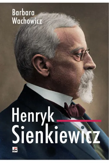 Henryk Sienkiewicz - Barbara Wachowicz