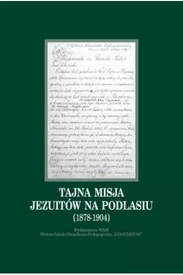 Tajna misja jezuit�w na Podlasiu (1878-1904) - Robert Danieluk