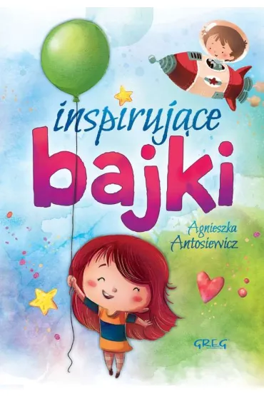 Inspiruj�ce bajki - Agnieszka Antosiewicz