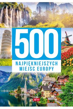 500 najpikniejszych miejsc Europy