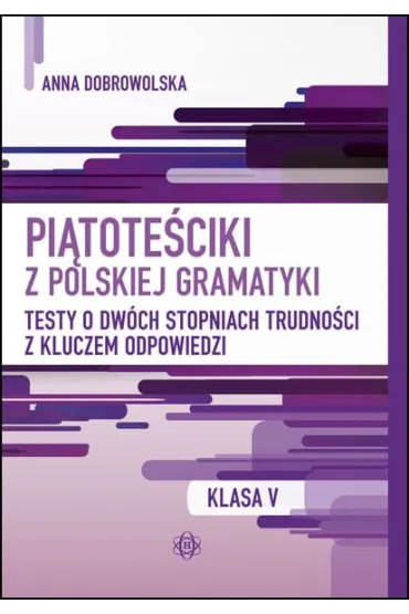 Pi�tote�ciki z polskiej gramatyki - Anna Dobrowolska
