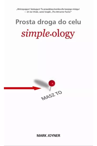 Simple.ology Prosta droga do celu - Mark Joyner