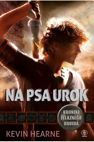 Na psa urok. Kroniki �elaznego Druida. Tom 1 - Kevin Hearne
