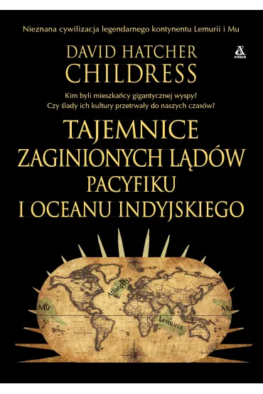 Tajemnice zaginionych l�d�w Pacyfiku i Oceanu Indyjskiego - David Hatcher Childress