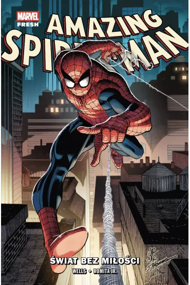 Amazing Spider-Man (Wells) Amazing Spider-Man. �wiat bez mi�o�ci. Tom 1 - John Romita Jr, Zeb Wells