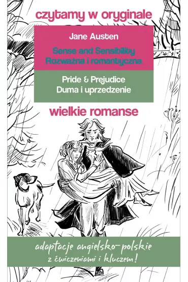 Wielkie romanse: Rozwa�na i romantyczna, Duma i uprzedzenie. Czytamy w oryginale - Jane Austen