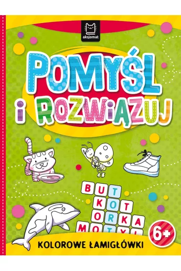 POMY�L I ROZWI�ZUJ. KOLOROWE �AMIG��WKI 6