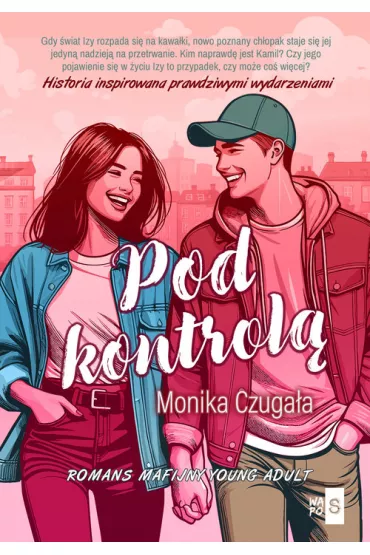 Pod kontrol� - Monika  Czuga�a