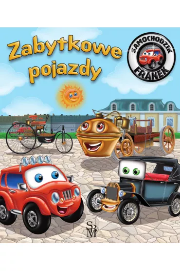 Zabytkowe pojazdy. Samochodzik Franek - Karolina Grska, Wojciech Grski