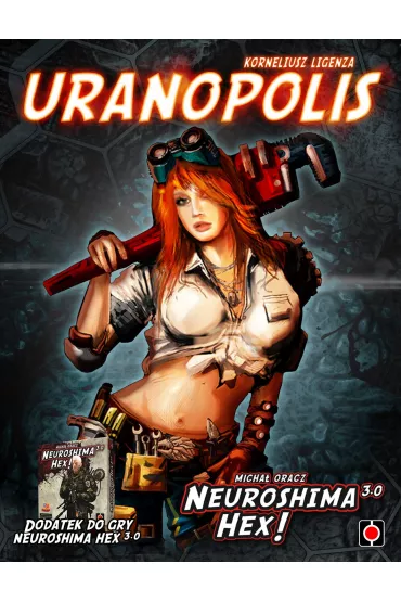 Neuroshima HEX 3.0. Uranopolis Portal Games - Korneliusz Ligenza