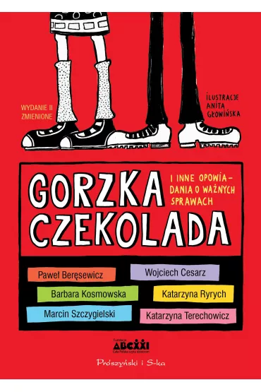 Gorzka czekolada i inne opowiadania o wanych sprawach