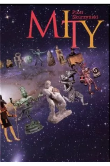 Mity - Piotr Skurzy�ski