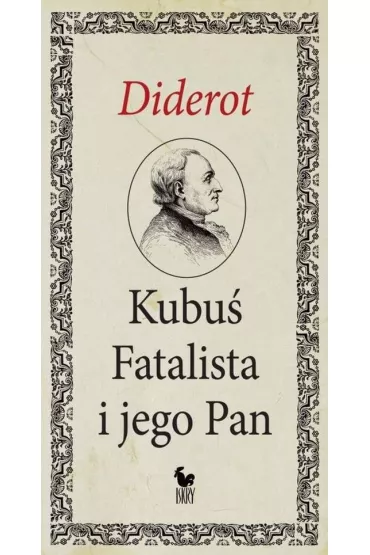 Kubu� fatalista i jego pan - Denis Diderot