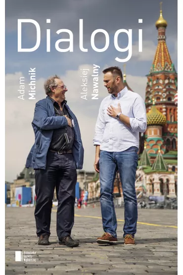 Dialogi - Adam Michnik, Aleksiej Nawalny