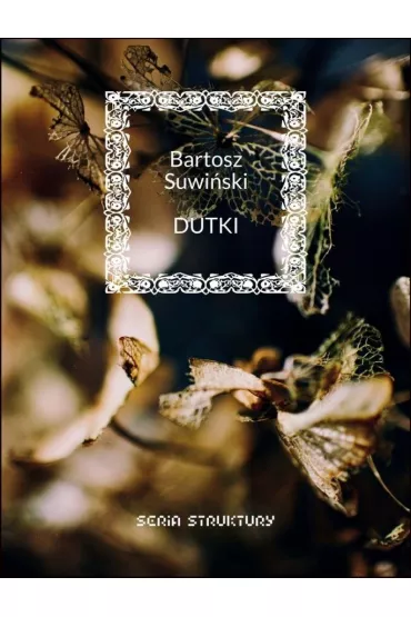 Dutki - Bartosz Suwi�ski