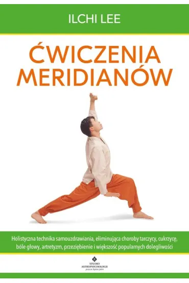 �wiczenia meridian�w - Ilchi Lee
