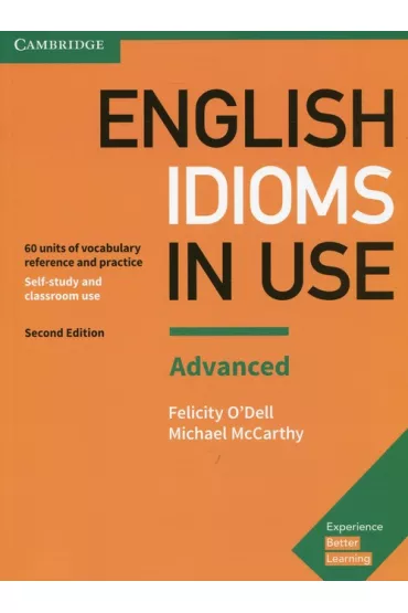 English Idioms in Use Advanced Book with Answers - Michael McCarthy, Felicity O`Dell