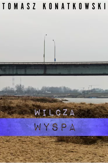 Wilcza wyspa - Tomasz Konatkowski