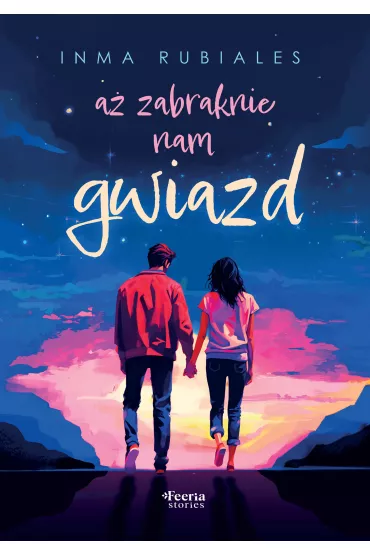 A� zabraknie nam gwiazd - Inma Rubiales