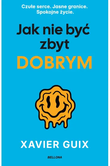 eBook Jak nie by� zbyt dobrym mobi epub - Xavier  Guix