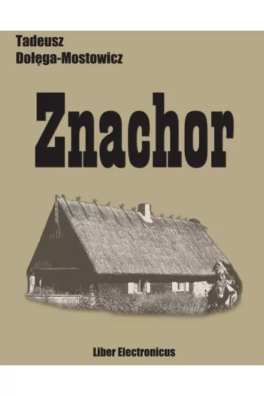 eBook Znachor mobi epub - Tadeusz Do��ga-Mostowicz