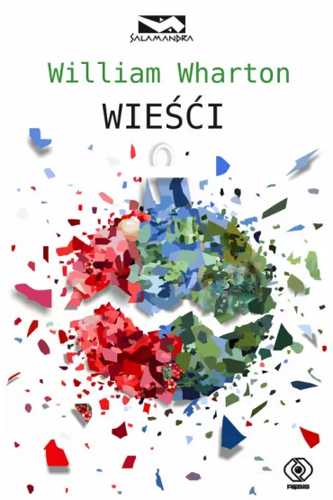 Wie�ci - William Wharton