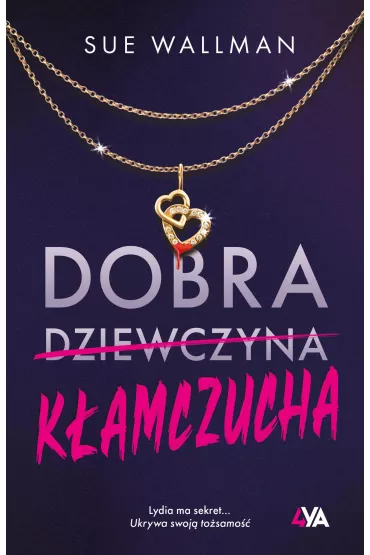 Dobra k�amczucha - Sue  Wallman