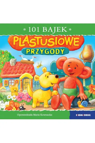 Plastusiowe przygody. 101 bajek - Maria Kownacka