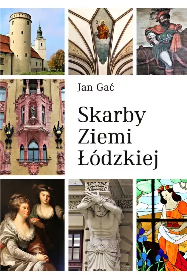Skarby ziemi ��dzkiej - Jan Ga�