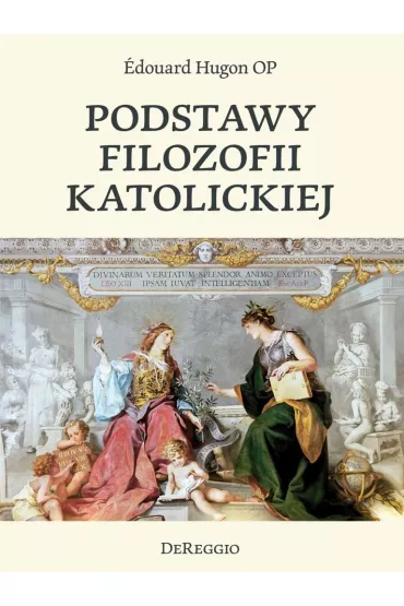 Podstawy filozofii katolickiej - Edouard Hugon