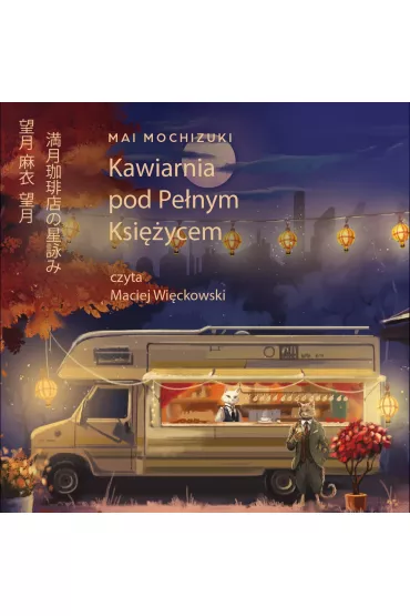 Audiobook Kawiarnia pod Penym Ksiycem mp3 - Mai Mochizuki