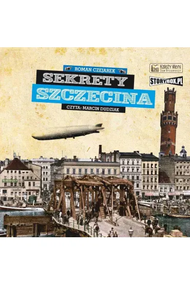 Audiobook Sekrety Szczecina mp3 - Roman Czejarek