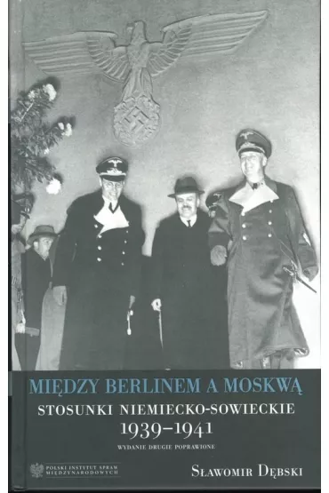 Mi�dzy Berlinem a Moskw� - S�awomir D�bski