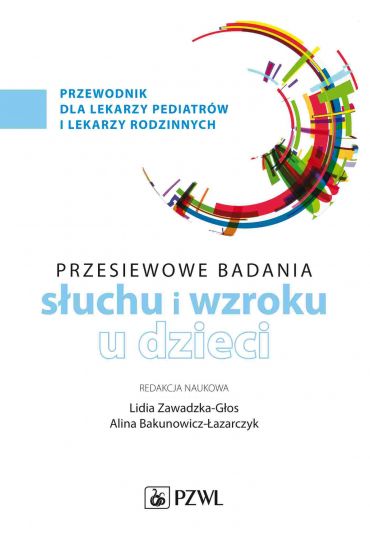 Badania przesiewowe narządu słuchu i wzroku u dzieci