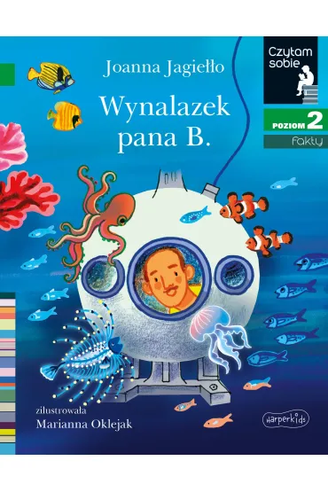 Wynalazek pana B. Czytam sobie. Poziom 2 - Joanna Jagie��o
