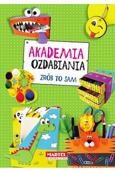 Akademia ozdabiania. Zr�b to sam