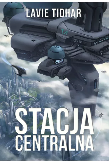 Stacja Centralna - Lavie Tidhar