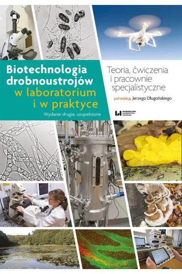 Biotechnologia drobnoustroj�w w laboratorium w praktyce - Jerzy D�ugo�ski