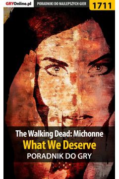 eBook The Walking Dead: Michonne - What We Deserve - poradnik do gry pdf epub