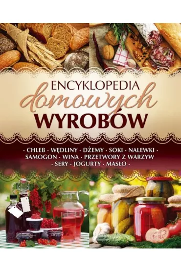 Encyklopedia domowych wyrob�w