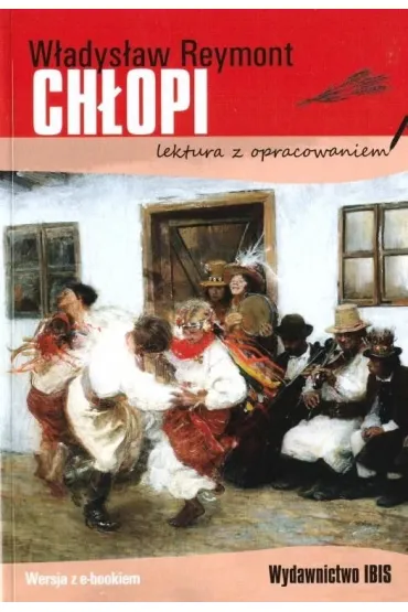 Ch�opi. Lektura z opracowaniem - W�adys�aw Reymont