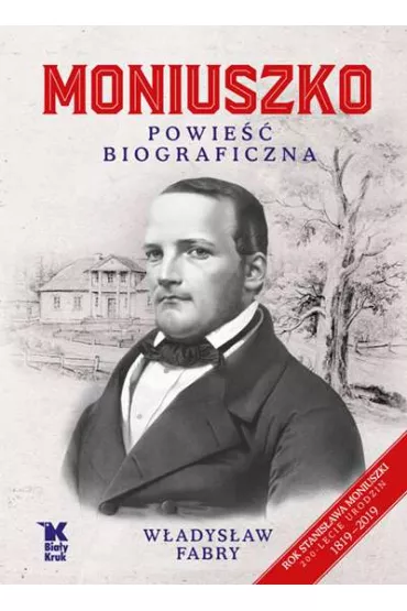 Moniuszko. Powie�� biograficzna - W�adys�aw  Fabry