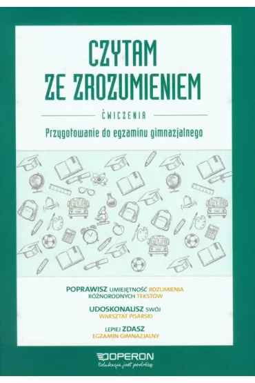 Czytam ze zrozumieniem. �wiczenia. Przygotowanie do egzaminu gimnazjalnego - Anna Adryjanek, Katarzyna Korolczuk
