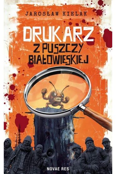 Drukarz z Puszczy Białowieskiej