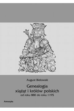 eBook Genealogia ksit i krlw polskich od roku 880 do roku 1195 pdf