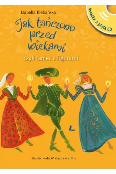 Jak ta�czono przed wiekami - Izabella Kleba�ska