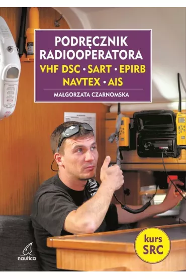 Podr�cznik radiooperatora dodruk 2026 - Ma�gorzata Czarnomska