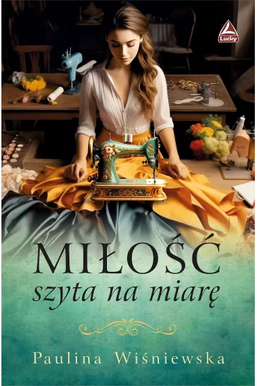Mi�o�� szyta na miar� - Paulina Wi�niewska